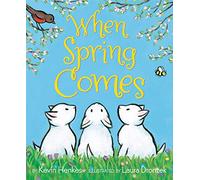 When Spring Comes: A Gentle Seasonal Story About Waiting for Spring for Children (Ages 4-8)