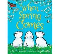 When Spring Comes (Hardcover) Kevin Henkes, (Auteur)