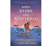 When Stars are Scattered: An 'outstanding and hopeful' graphic novel depicting a child's life in a refugee camp.