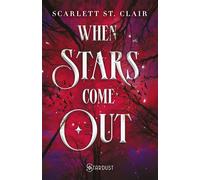 When stars come out - Scarlett St. Clair - Stardust - broché - Roman adolescent