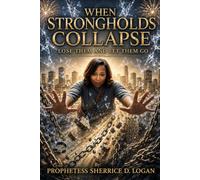 When Strongholds Collapse: Lose Them and Let Them Go