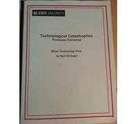 When Technology Fails: Significant Technological Disasters, Accidents, and Failures of the Twentieth Century