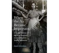 When the Air Became Important by Janet Greenlees Janet Greenlees (Auteur)