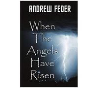 When The Angels Have Risen