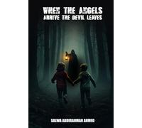 When The Angles Arrive, The Devil Leaves