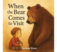 When The Bear Comes To Visit