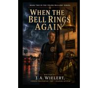 When the Bell Rings Again: Book Two in the Frank Mallory Series