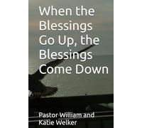 When the Blessings Go Up, the Blessings Come Down