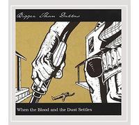 When The Blood & The Dust Settles