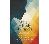 When the Body Whispers: Reclaiming Energy, Balance, and Wellbeing