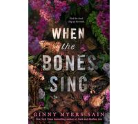 When the Bones Sing