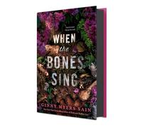 When the Bones Sing