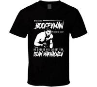 When The Boogeyman Goes to Sleep He Checks for Islam Makhachev T Shirt Black L