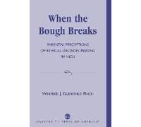 When the Bough Breaks Winifred J. Ellenchild Pinch (Auteur)