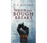 When The Bough Breaks (Tree Of Life)