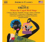 NAXOS – When the Caged Bird Sings