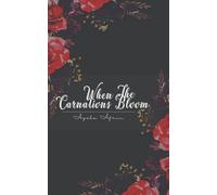 When The Carnations Bloom
