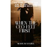 WHEN THE CEO FELL FIRST: She came to work for him. He was the one who never recovered.