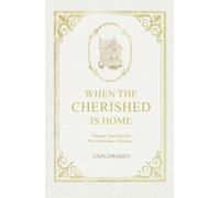 When The Cherished Is Home: “Prepare Your Heart for The Only Guest to Impress”