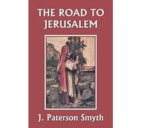 When The Christ Came-The Road To Jerusalem (Yesterday's Classics)