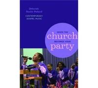 When the Church Becomes Your Party by Deborah Smith Pollard Deborah Smith Pollard (Auteur)