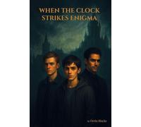 When The Clock Strikes Enigma