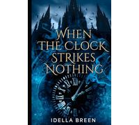When The Clock Strikes Nothing