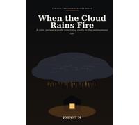 When the Cloud Rains Fire: A Calm Persons Guide to Staying Ready in the Autonomous Age
