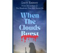 When the Clouds Burst