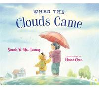 When the Clouds Came - Sarah Yi-Mei Tsiang - Orca book publishers - ebook (ePub) - Livre
