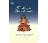When the Clouds Part: The Uttaratantra and Its Meditative Tradition as a Bridge between Sutra and Tantra