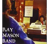 Ray Mason Band - When The Clown's Work is Over