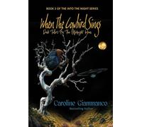 When The Cowbird Sings: Dark Tales for the Midnight Hour
