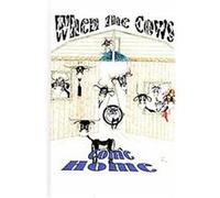 When The Cows Come Home C. Ray Mayfield, Jolene Janway (Auteur)