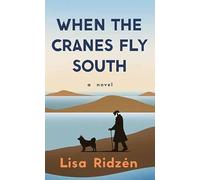 When the Cranes Fly South