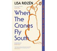 When the Cranes Fly South: The most moving book you’ll read this year