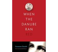When the Danube Ran Red