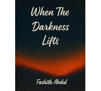 When The Darkness Lifts
