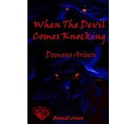 When The Devil Comes Knocking: Demons Arisen