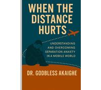 When the distance hurts: Understanding and overcoming separation anxiety in a mobile world