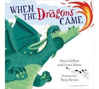 When The Dragons Came