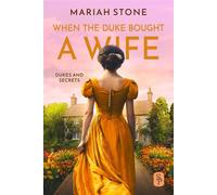 When the Duke Bought a Wife (Prequel Novella) Both are escaping a marriage. Neither expected this one. - Mariah Stone - Auto-Édition - ebook (ePub) - Livre