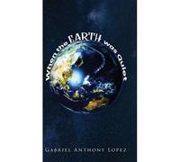 When The Earth Was Quiet