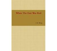 When The East Was Red
