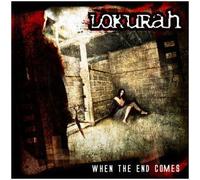Lokurah - When The End Comes [Import]