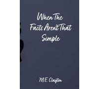 When the Facts Aren't That Simple