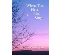 When The First Bird Sings