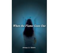 When the Flame Goes Out