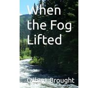When the Fog Lifted