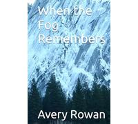 When the Fog Remembers